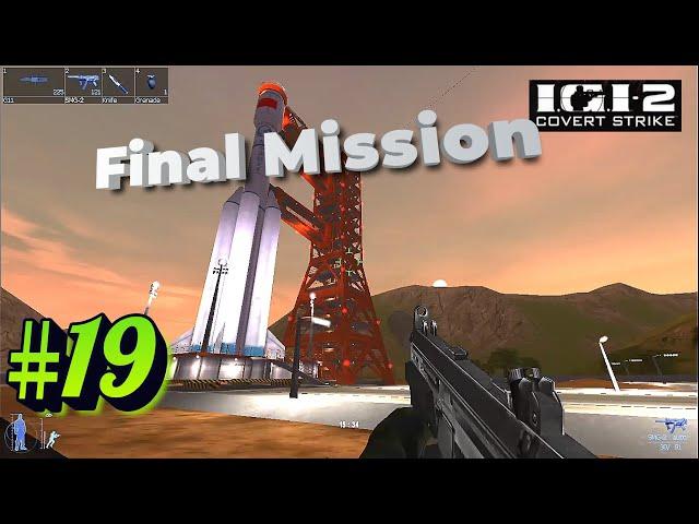 I.G.I.2 (Last Mission 19 - The Launch Pad) || Completed with Highest Rank "David Jones"