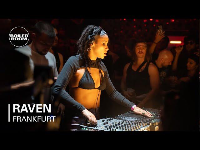 Raven | Boiler Room: Frankfurt