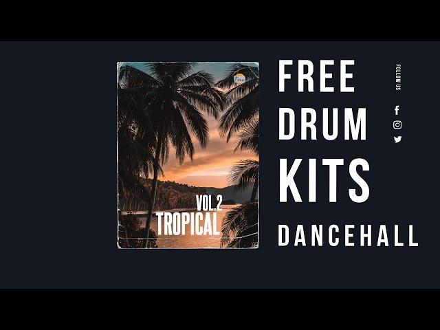 [Free] Dancehall Drum Kit - TROPICAL Vol.2 - (Dancehall Drum One Shots + Loop Perc ) 2022  @ReeMau