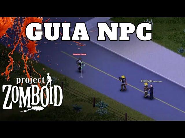  Project Zomboid NPC mod guía Español