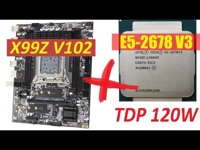 Motherboard X99Z V102. Installing Xeon E5-2678V3. System stability test.