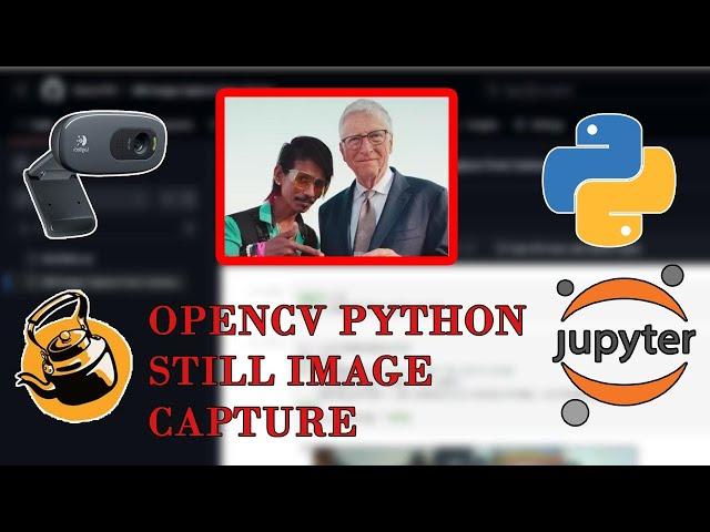 Python OpenCV Tutorial To Capture Still Image From WebCam || OpenCV PYTHON Still Image ||