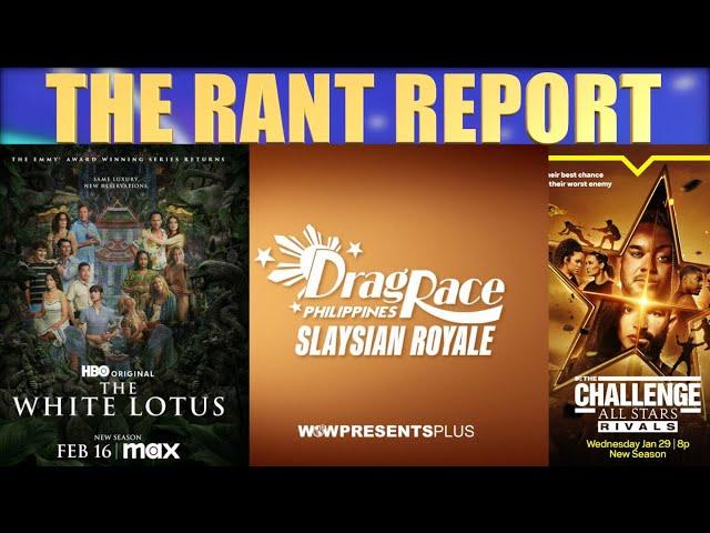 The Rant Report: Drag Race Philippines All Stars, The White Lotus and More Hot Topics