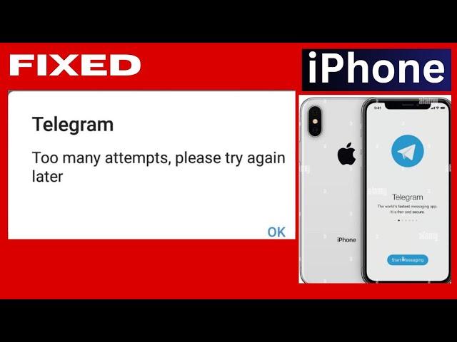 Telegram Too many attempts please try again later on iPhone Fix