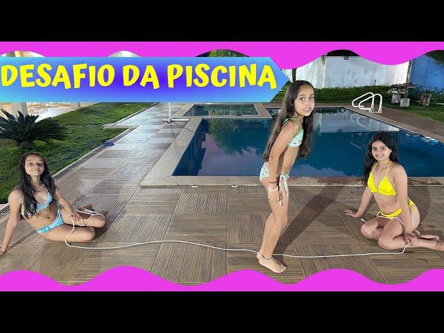 DESAFIO DA PISCINA BRINCADEIRA ENTRE AS MENINAS