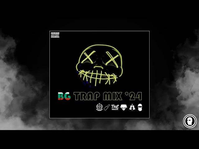 BG TRAP MIX 2024 by TrapMix