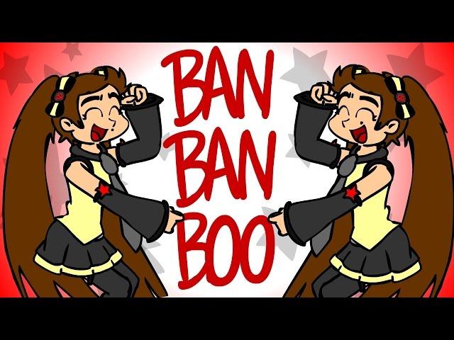 BAN BAN BOO~