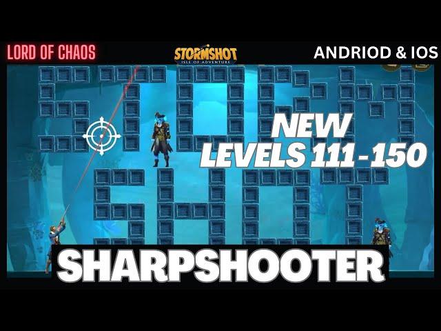 Stormshot Levels 111-150 Gameplay | NEW JUNE UPDATE