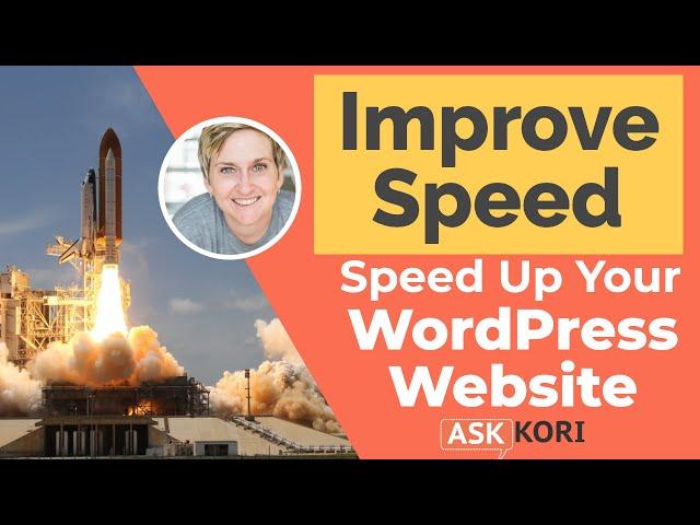 Speed Up Your WordPress Website. Faster Load Time Tips.