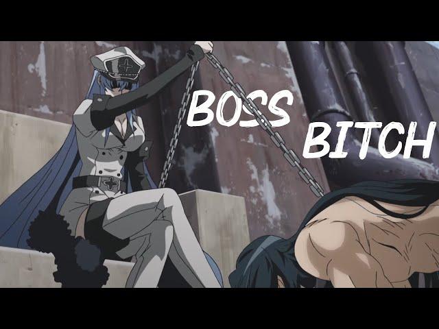 General Esdeath「AMV」- Boss Bitch