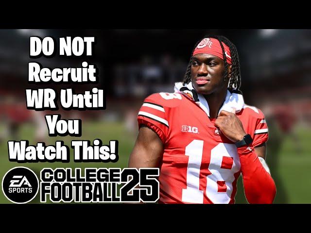 DO NOT Recruit WR Until Watching This! Dynasty CFB 25