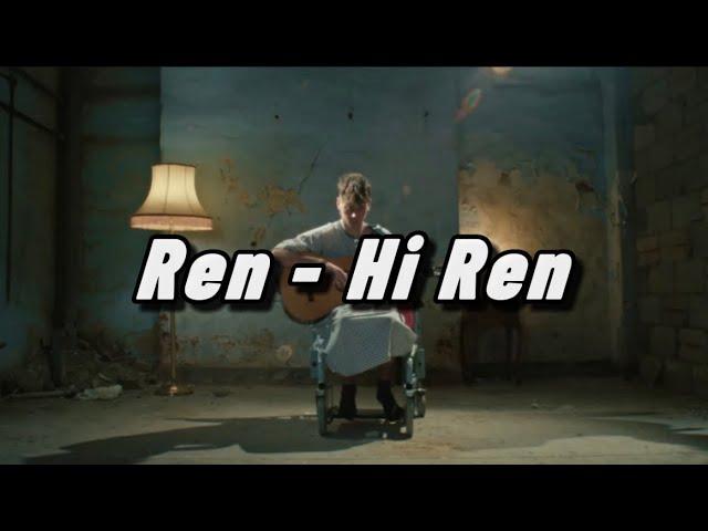 Ren - Hi Ren (Sub. Español/ Lyrics)