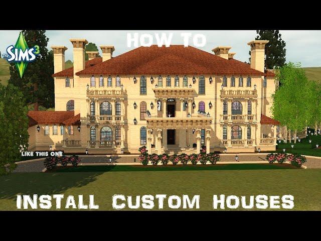 Sims 3 Tutorial:  How to Install Custom Houses  (Pilot for New Series)