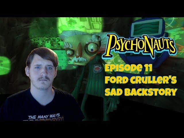 Psychonauts w/TheMKninja Ep. 11 Ford Cruller's Sad Backstory