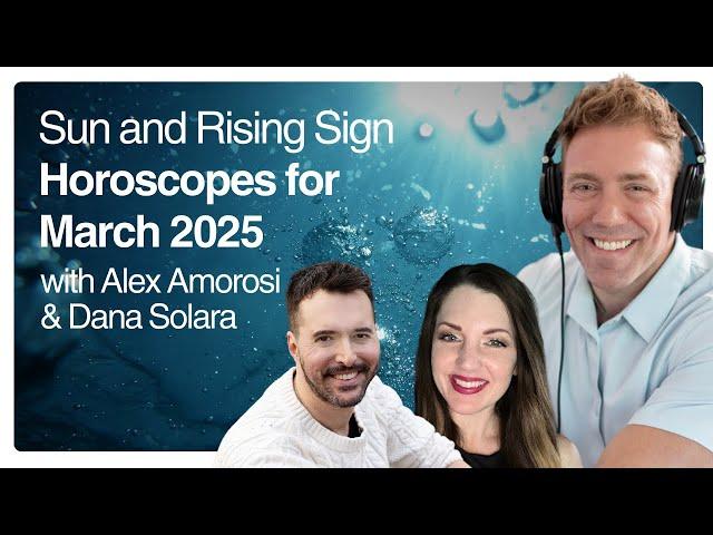 Sun and Rising Sign Horoscopes for March 2025