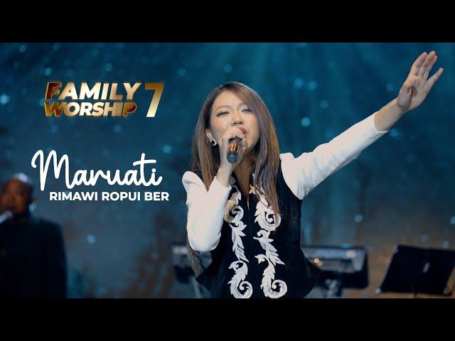 Maruati - Rimawi ropui ber (Family Worship - 7)