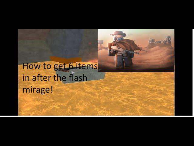 How To Get 6 Items In After The Flash Mirage