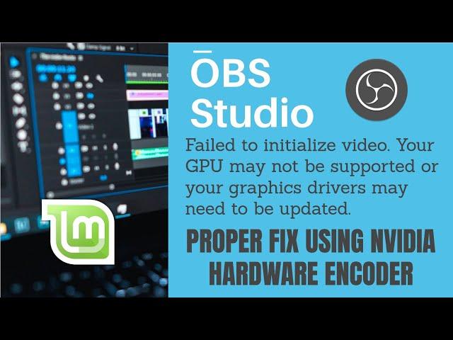 [SOLVED] OBS Studio Failed to initialize Video - Linux Mint