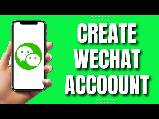 How To Create WeChat Account Without Scan QR Code (NEW 2023)