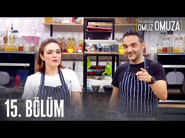 Arda ile Omuz Omuza 15.Bölüm - FULL BÖLÜM