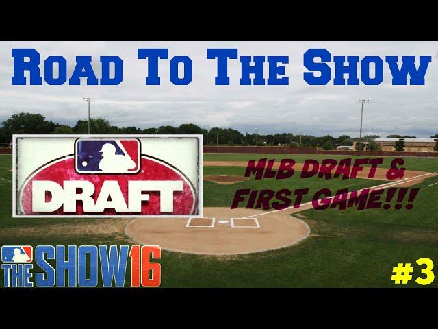 MLB The Show 16 - Road To The Show (EP 3) [Draft & First Game]