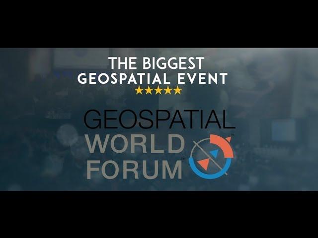 Geospatial World Forum 2017: All the action is here