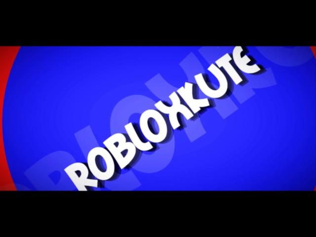 ROBLOXKUTE NEW INTRO