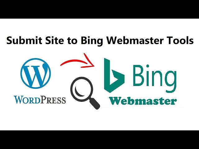 How to Add Your WordPress Site to bing Search Console