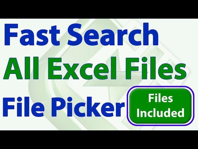 Fast Search Multiple Excel Workbooks using a File Picker Window