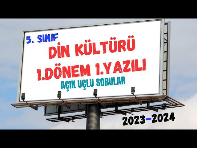 5. Sınıf Din Kültürü 1. Dönem 1. Yazılı | Açık Uçlu Sorular | 2023-2024