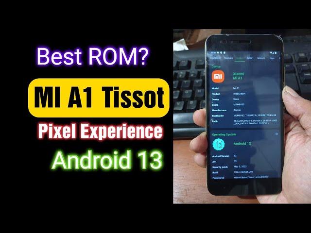 Mi A1 Tissot | Android 13 Pixel Experience Official (Treble)