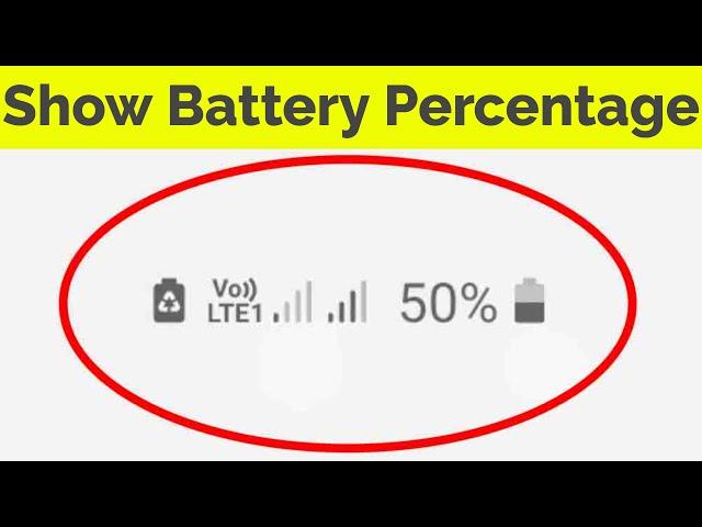 How To Show Battery Percentage on Samsung Phone - Works For All Samsung Mobile