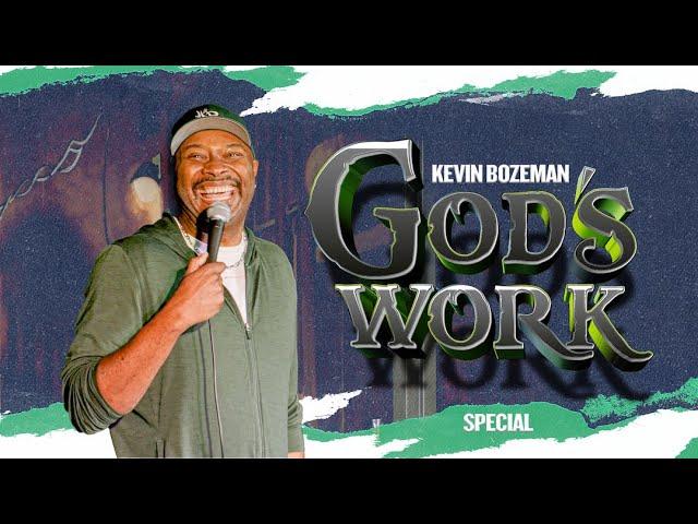 Kevin Bozeman: God's Work - Full Comedy Special