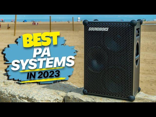 Top PA Systems for 2023: Sound Reinforcement Done Right