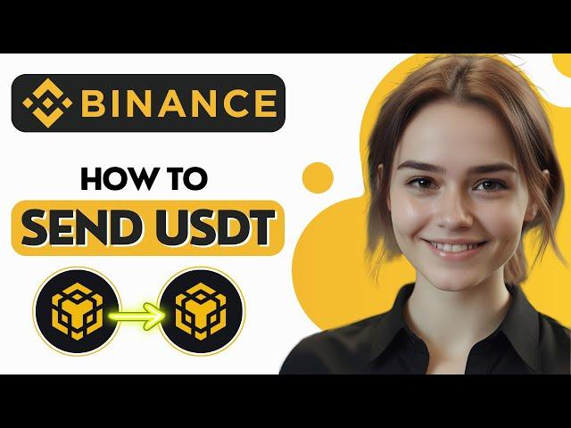 How To Send USDT From Binance To Binance