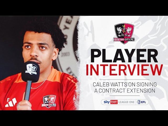 Caleb Watts on signing a contract extension | Exeter City Football Club