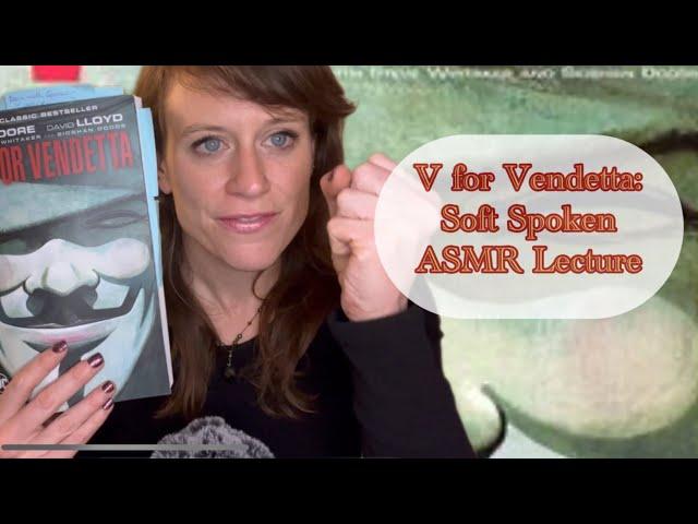 V for Vendetta Part I - A Soft Spoken Analysis