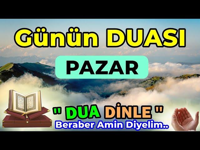 PAZAR GÜNÜ DUASI DİNLE - Huzur ve Bereket için DUALAR