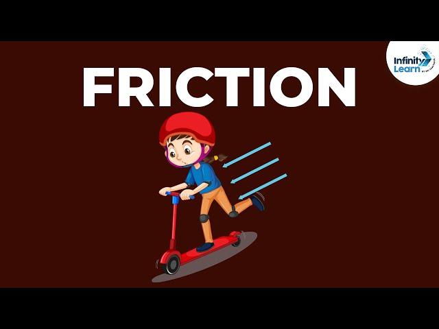 What is Friction? | Physics | Infinity Learn