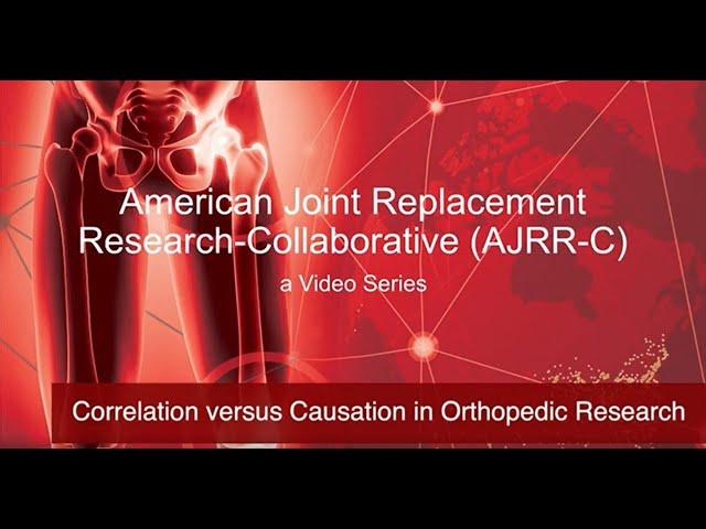 Causation vs Correlation in Orthopedics