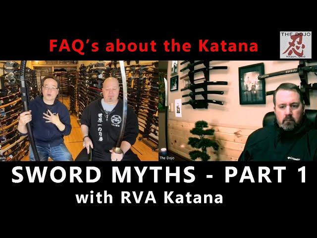 Sword Myths Part 1 with RVA Katana