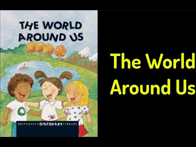 The World Around Us - Britannica Discovery Library | 04 | English for kids