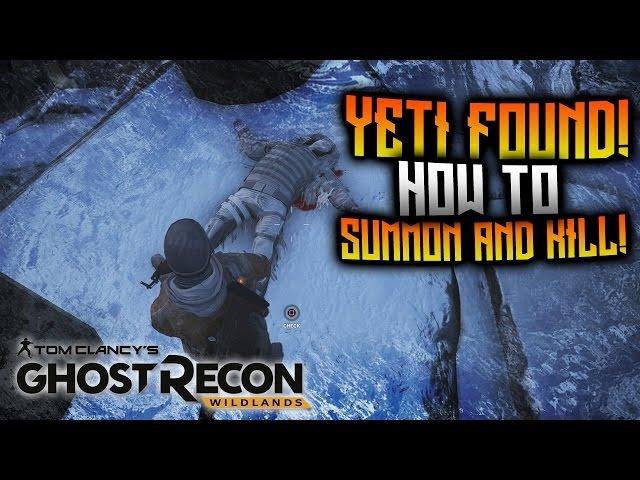 Ghost Recon Wildlands - YETI FOUND! How To Summon And Kill El Yeti!