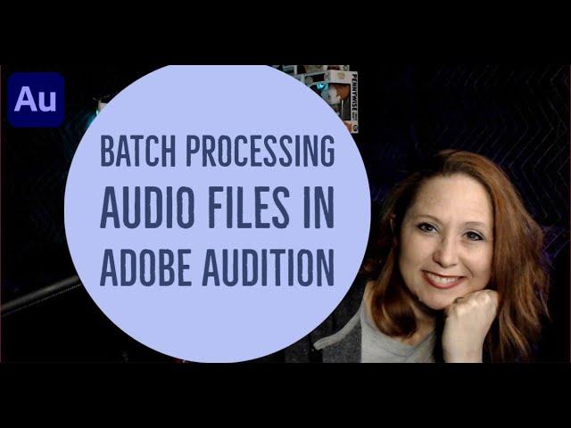 Batch processing Audio Files in Adobe Audition