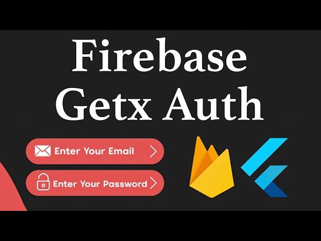 Flutter Firebase App Setup Tutorial & Getx Authentication | Using Email & Password | Part 2