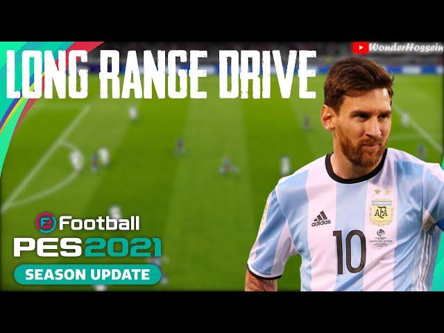 PES 2021 : Long Range Drive Tutorial | Controlled Shot