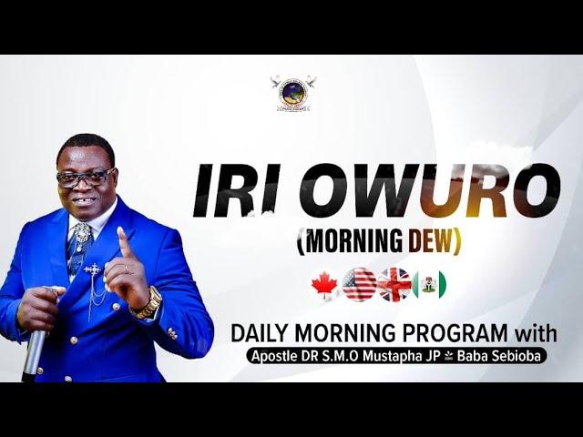 IRI OWURO (Morning Dew) Tuesday, November 5trh 2024 with Babasebioba