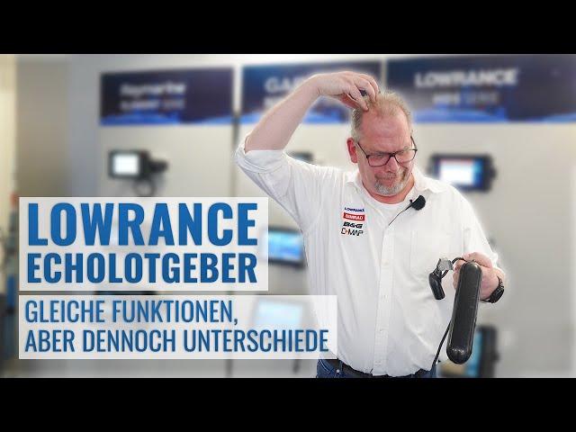 Lowrance Echolotgeber - gleiche Funktionen, aber dennoch Unterschiede | Echolotzentrum.de