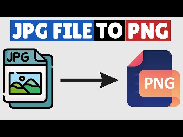 How to Convert JPG to PNG