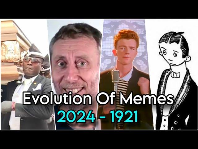 Evolution Of Memes ( 2024 - 1921 )